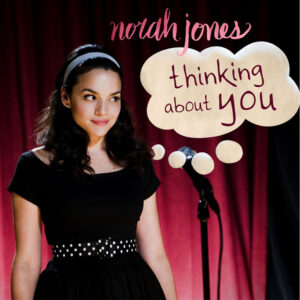 Norah Jones<br><span class="loop-subtitle">Thinking About You</span>