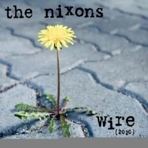 The Nixons<br><span class="loop-subtitle">Wire</span>