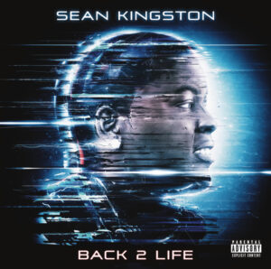 Sean Kingston<br><span class="loop-subtitle">Back 2 Life</span>