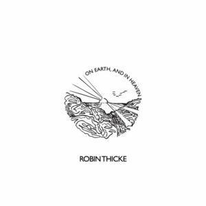 Robin Thicke<br><span class="loop-subtitle">On Earth, and in Heaven</span>
