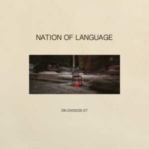 Nation of Language<br><span class="loop-subtitle">On Division St.</span>
