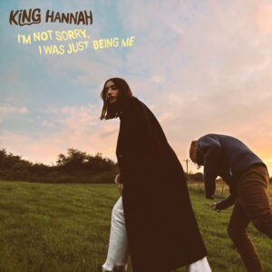 King Hannah<br><span class="loop-subtitle">All Being Fine</span>