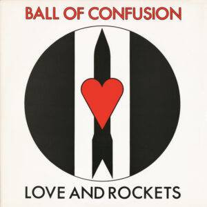 Love and Rockets<br><span class="loop-subtitle">Ball of Confusion</span>