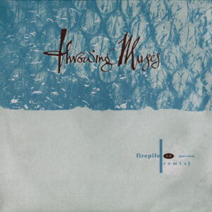 Throwing Muses<br><span class="loop-subtitle">Firepile</span>