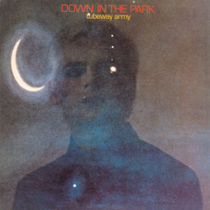 Tubeway Army<br><span class="loop-subtitle">Down in the Park</span>