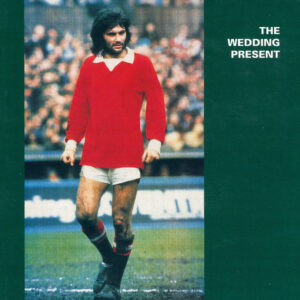 The Wedding Present<br><span class="loop-subtitle">My Favourite Dress</span>