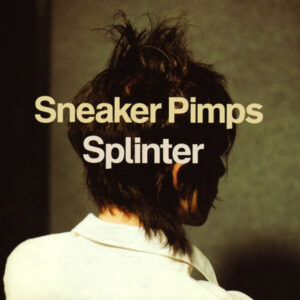 Sneaker Pimps<br><span class="loop-subtitle">Lightning Field</span>