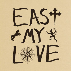 Current Joys<br><span class="loop-subtitle">East My Love</span>