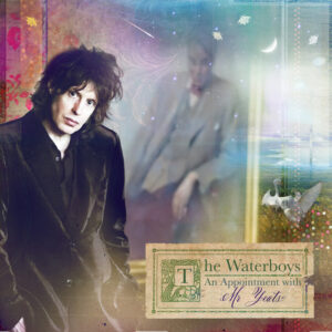 The Waterboys<br><span class="loop-subtitle">An Appointment with Mr Yeats</span>