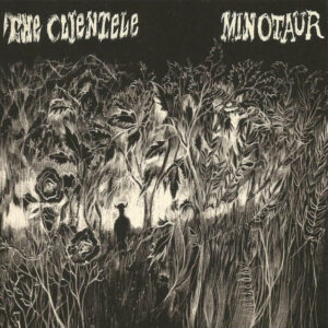 The Clientele<br><span class="loop-subtitle">Minotaur</span>