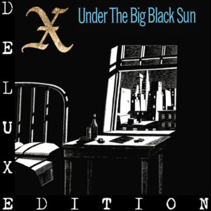 X<br><span class="loop-subtitle">Under the Big Black Sun</span>