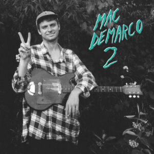 Mac DeMarco<br><span class="loop-subtitle">Ode to Viceroy</span>