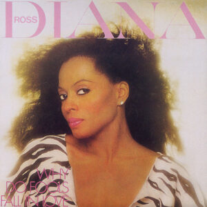 Diana Ross<br><span class="loop-subtitle">Why Do Fools Fall in Love</span>