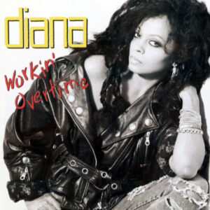 Diana Ross<br><span class="loop-subtitle">Workin’ Overtime</span>