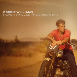 Robbie Williams<br><span class="loop-subtitle">Reality Killed the Video Star</span>