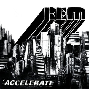R.E.M.<br><span class="loop-subtitle">Accelerate</span>