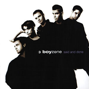 Boyzone<br><span class="loop-subtitle">Said and Done</span>