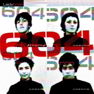 Ladytron<br><span class="loop-subtitle">604</span>
