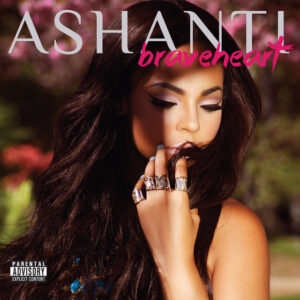 アルバムレビュー：Braveheart by Ashanti