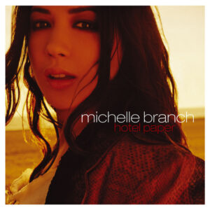 Michelle Branch<br><span class="loop-subtitle">Hotel Paper</span>