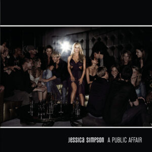 Jessica Simpson<br><span class="loop-subtitle">A Public Affair</span>