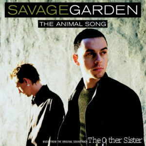Savage Garden<br><span class="loop-subtitle">The Animal Song</span>