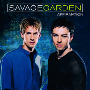 Savage Garden<br><span class="loop-subtitle">Affirmation</span>