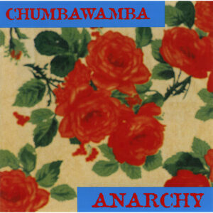 Chumbawamba<br><span class="loop-subtitle">Anarchy</span>