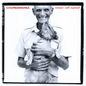 Chumbawamba<br><span class="loop-subtitle">Swingin’ with Raymond</span>