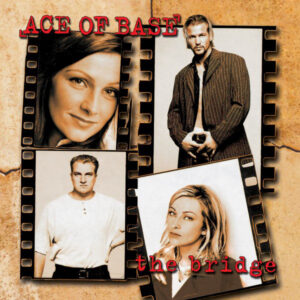 Ace of Base<br><span class="loop-subtitle">The Bridge</span>