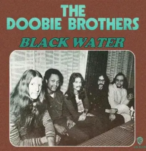 Black Water by The Doobie Brothers（1974）楽曲解説